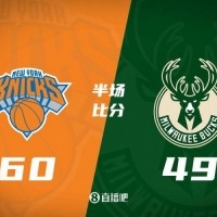 半场战报：尼克斯领先雄鹿11分 大桥独揽19分 字母哥13分